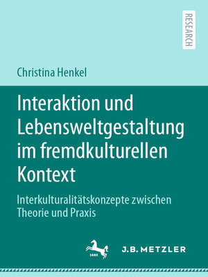 cover image of Interaktion und Lebensweltgestaltung im fremdkulturellen Kontext